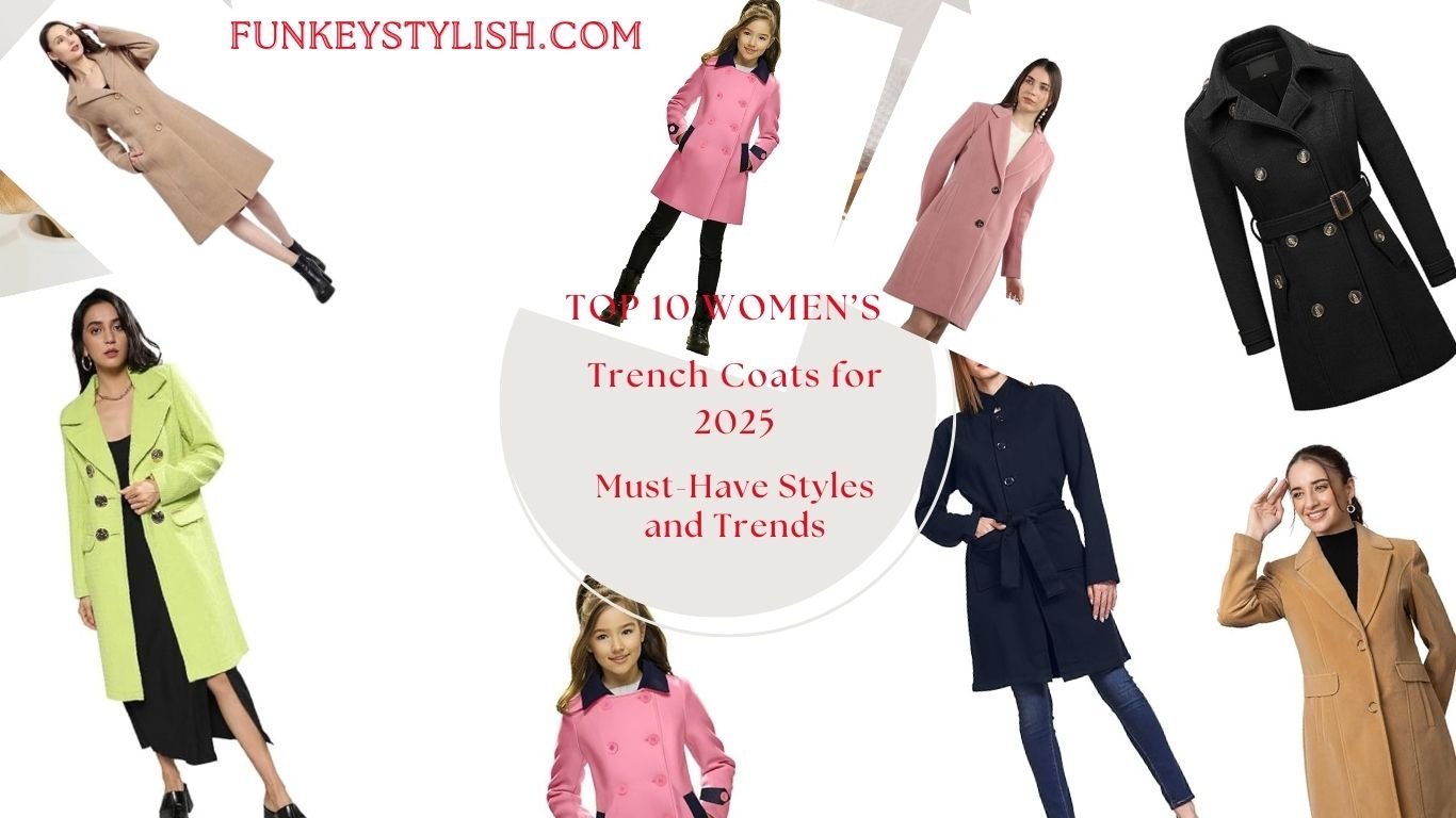 Top 10 Women’s Trench Coats for 20251